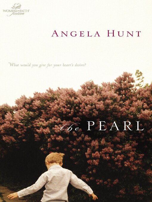 Title details for The Pearl by Angela Elwell Hunt - Available